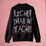 WavyCouture Premium Cotton Black Richer Than My Teacher Sweatshirt